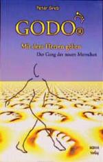 Peter Greb: GODO. Mit dem Herzen gehen. 