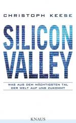 Christoph Keese: Silicon Valley : was au
