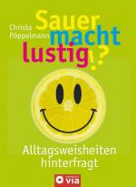 Christa Pöppelmann: Sauer macht lustig!?