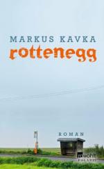 Kavka, Markus (Verfasser): Rottenegg : R Kavka, Markus (Verfasser): Rottenegg : R