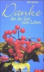 Elli Michler: Danke für die Zeit zum Leb