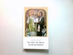 Die Lehrer der Slawen Kyrill und Method : d. Lebensbeschreibungen zweier Missionare. aus d. Altkirchenslaw. übertr. u. hrsg. von Joseph Schütz