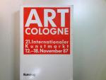 Art Cologne. 21. Internationaler Kunstmarkt 12.-18. November 1987. Katalog.