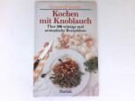 Helga Lederer: Kochen mit Knoblauch : üb