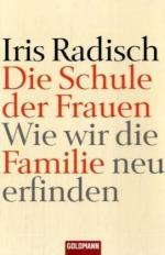 Radisch, Iris (Verfasser): Die Schule de