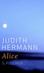 Judith Hermann: Alice Die schönsten Gesc