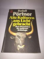 Rudolf Pörtner: Alte Kulturen ans Licht 