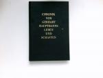 Chronik von Gerhart Hauptmanns Leben und Schaffen : Bis zum Tode Gerhart Hauptmanns fortgeführte vollständige Neufassung d. Chronik von 1942.