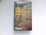 Wolfdietrich Schnurre: Ein Unglücksfall Wolfdietrich Schnurre: Ein Unglücksfall