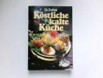 Köstliche kalte Küche : Dr. Oetker