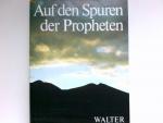 Moshe Pearlman: Auf den Spuren der Proph Moshe Pearlman: Auf den Spuren der Proph