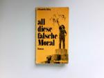 Elizabeth Riley: All diese falsche Moral