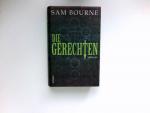 Die Gerechten : Thriller. Aus dem Engl. von Rainer Schmidt.