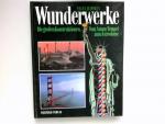 Nigel Hawkes: Wunderwerke : die großen K