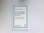 Zur Psychologie der ausweglosen Situation : die Bedeutung tödlich verlaufender Krankheiten bei Kindern, gezeigt am Beispiel der akuten Leukämie.