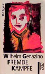Wilhelm Genazino: Fremde Kämpfe Roman