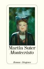 Martin Suter: Montecristo: Roman Roman