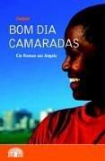 Ondjaki: Bom dia camaradas ein Roman aus