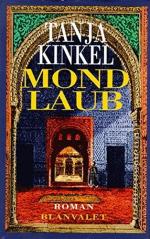 Tanja Kinkel: Mondlaub Roman