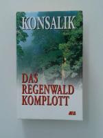 Konsalik, Heinz G.: Das Regenwald-Komplo