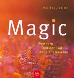Holler, Katja und Elisabeth Klimt: Magic Holler, Katja und Elisabeth Klimt: Magic