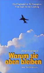 Jürgen Heermann: Warum sie oben bleiben 