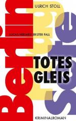 Ulrich Stoll: Totes Gleis: Kriminalroman