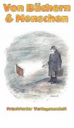 Frankfurter Verlagsanstalt: Von Büchern Frankfurter Verlagsanstalt: Von Büchern