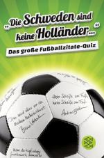Die Schweden sind keine Holländer...«: D