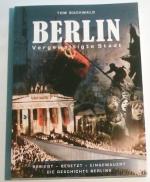 Tom Buchwald: Berlin - vergewaltigte Sta Tom Buchwald: Berlin - vergewaltigte Sta