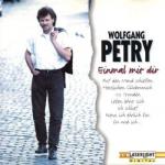 Wolfgang Petry: Einmal Mit Dir