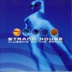 Strand House - Clubbing On The Beach