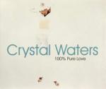 Crystal Waters: 100% Pure Love