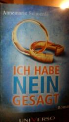 Annemarie Schoenle: Ich habe nein gesagt