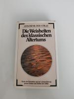 Die Weisheiten des klassischen Altertums