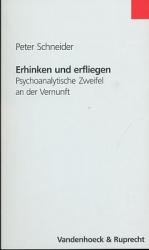 Peter Schneider: Erhinken und erfliegen. Peter Schneider: Erhinken und erfliegen.