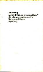 Michael Ley: "Zum Schutze des deutschen 