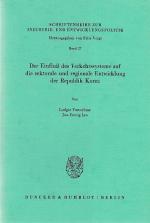 Der Einfluss des Verkehrssystems auf die sektorale und regionale Entwicklung der Republik Korea. Schriftenreihe zur Industrie- und Entwicklungspolitik ; Bd. 27.