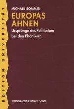 Europas Ahnen. Ursprünge des Politischen bei den Phönikern.