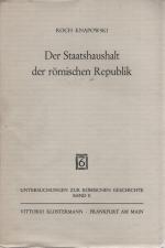 Der Staatshaushalt der Römischen Republik. Untersuchungen zur römischen Geschichte ; Bd. 2.