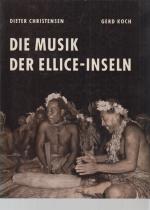 Die Musik der Ellice-Inseln. Veröffentlichungen d. Museums f. Völkerkunde Berlin; N.F.; 5; Abt. Südsee.