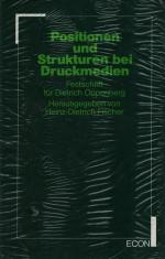 Positionen und Strukturen bei Druckmedien. Festschrift für Dietrich Oppenberg.