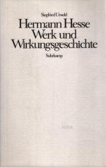 Hermann Hesse : Werk und Wirkungsgeschichte.