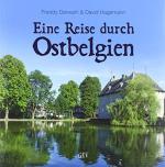 Eine Reise durch Ostbelgien. Freddy Derwahl & David Hagemann