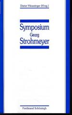 Symposium Georg Strohmeyer. Zum 70. Geburtstag von Prof. Dr. med. Georg Strohmeyer. Hrsg. im Auftr. der Medizinischen Fakultät der Heinrich-Heine-Universität.