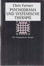 Psychodrama und systemische Therapie : ein integrativer Ansatz. Aus dem Engl. übers. von Elisabeth Vorspohl.