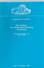 Die Tochter von Mordechai Stolzberg aus Jamna : Lebenserinnerungen. Augenzeugen berichten ; Heft 2.