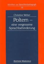 Christine Weber: Poltern. Eine vergessen Christine Weber: Poltern. Eine vergessen
