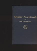 Kranken-Physiognomik. Von Dr. K. H. Baumgärtner. Neuausgabe / 1.-3.Tsd. Mit 70 nach der Natur gemalten Krankenbildern in erheblich verbesserter Wiedergabe.