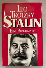 Leo Trotzky: Stalin: Eine Biographie. Au